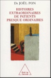 Joël Pon - Histoires extraordinaires de patients presque ordinaires.