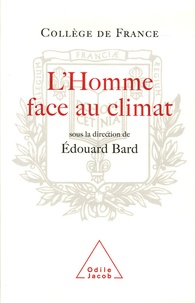 Edouard Bard - L'Homme face au climat - Symposium annuel.