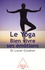 Lionel Coudron - Le Yoga - Bien vivre ses émotions.