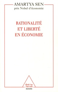 Amartya Sen - Rationalité et liberté en économie.