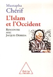 Mustapha Cherif - L'Islam et l'Occident - Rencontre avec Jacques Derrida.
