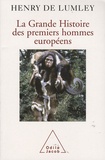 Henry de Lumley - La grande histoire des premiers hommes européens.