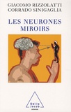 Giacomo Rizzolatti et Corrado Sinigaglia - Les neurones miroirs.