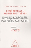René Frydman et Muriel Flis-Trèves - Familles bousculées, inventées, magnifiées - Colloque.