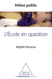 Brigitte Perucca - L'Ecole en question.