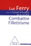 Luc Ferry - Combattre l'illettrisme.
