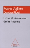 Michel Aglietta - Crise et rénovation de la finance.