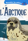 Sebastiano Ranchetti et Laura Ottina - Rencontre les animaux de l'Arctique.