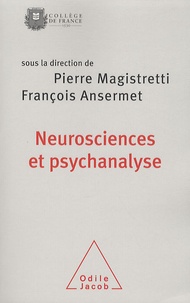 François Ansermet et Pierre Magistretti - Neuroscience et psychanalyse - Une rencontre autour de la singularité.