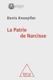 Denis Knoepfler - La Patrie de Narcisse - Un héros mythique enraciné dans le sol et dans l'histoire d'une cité grecque.