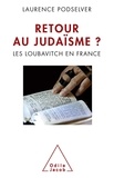 Laurence Podzelver - Retour au judaïsme ? - Les loubavitch en France.