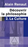 Alain Renaut - Découvrir la philosophie - 2. La culture.