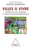 Julien Damon - Villes à vivre - Modes de vie urbains et défis environnementaux.