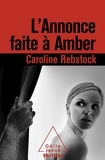 Caroline Rebstock - L'annonce faite à Amber.