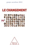  Odile Jacob - Le changement - Projet socialiste 2012.