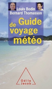 Bernard Thomasson et Louis Bodin - Guide de voyage météo.
