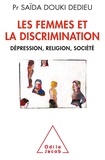 Saïda Douki Dedieu - Les femmes et la discrimination - Dépression, religion, société.