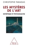 Christophe Paradas - Les mystères de l'art - Esthétique et psychanalyse.