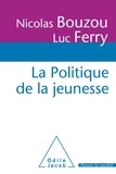 Nicolas Bouzou et Luc Ferry - La Politique de la jeunesse - Rapport au Premier ministre.