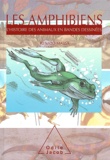 Renato Massa - Les amphibiens - L'histoire des animaux en bandes dessinées.