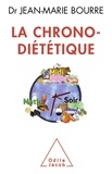 Jean-Marie Bourre - La chrono-diététique.