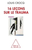 Louis Crocq - Seize leçons sur le trauma.