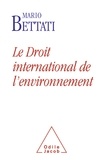 Mario Bettati - Le Droit international de l'environnement.
