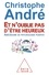 Christophe André - Et n'oublie pas d'être heureux - Abécédaire de psychologie positive.