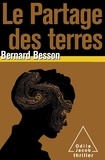 Bernard Besson - Le Partage des terres.