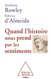 Fernando D'almeida et Anthony Rowley - Quand l'histoire nous prend par les sentiments.