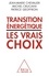Jean-Marie Chevalier et Michel Cruciani - Transitions énergétiques - Les vrais choix.