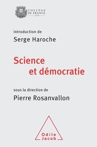 Pierre Rosanvallon - Science et démocratie.