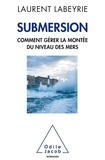 Laurent Labeyrie - Submersion - Comment gérer la montée du niveau des mers.