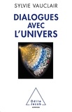 Sylvie Vauclair - Dialogues avec l'univers - Chroniques d'une astrophysicienne.