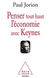 Paul Jorion - Penser tout haut l'économie avec Keynes.