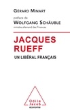 Gérard Minart - Jacques Rueff - Un libéral français.