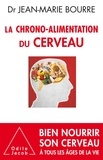 Jean-Marie Bourre - La chrono-alimentation du cerveau.