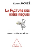 Fabrice Houzé - La facture des idées reçues.