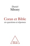 Daniel Sibony - Coran et Bible en questions et réponses.