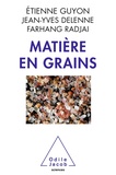 Etienne Guyon et Jean-Yves Delenne - Matière en grains.