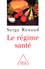 Serge Renaud - Le régime santé.