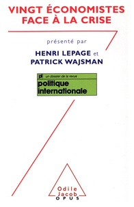 Henri Lepage et Patrick Wajsman - Vingt économistes face à la crise.