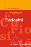 Flavia Mannocci - Les pouvoirs de la curiosité.
