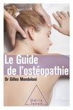 Gilles Mondoloni - Le guide de l'ostéopathie.