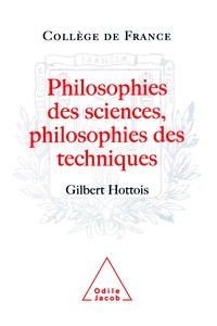 Gilbert Hottois - Philosophie des sciences, philosophie des techniques.