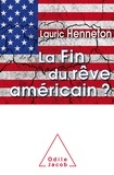 Lauric Henneton - La fin du rêve américain ?.
