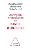Daniel Widlöcher et Antoine Périer - Conversations psychanalytiques avec Daniel Widlöcher.