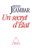 Denis Jeambar - Un secret d'État.