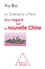 Bo Xu - De Shanghai à Paris - Mon regard sur la nouvelle Chine.