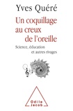 Yves Quéré - Un coquillage au creux de l'oreille - Science, éducation et autres rivages.